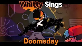 Whitty Sings Doomsday