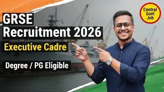 GRSE Executive Cadre Recruitment 2026 | Degree & PG Eligible | കേന്ദ്ര സർക്കാർ ജോലി 2026