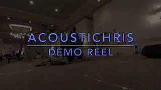 AcoustiChris Demo Reel 2018