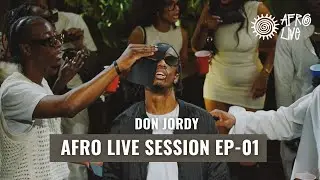 Afro Live Session - Ep 01 / Mix by Don Jordy  #Afrobeats #hiphopmix #rnbmix FR