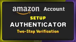 Google Authenticator &rarr; Amazon: как настроить двухэтапную аутентификацию (Prime, аккаунт продавца-партнера)