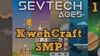 WELCOME TO KWEHCRAFT  | Minecraft: SevTech Ages Ep. 1