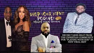 Druski Upsets Christians With Skit, Jamal Bryant Critics, Pastor Richard Braxton | Drop Your 3Cent