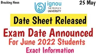 Ignou Jun 2022 Exam Date Sheet Released | for june 2022 students | Exam date Announced