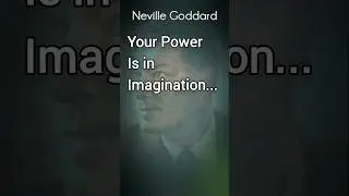 How To MANIFEST... the POWER of your IMAGINATION ( Neville Goddard LAW of Assumption)