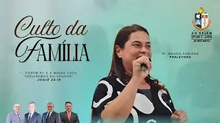 Culto da Família — 21/12/2025 — Pregação: Ir. Magda Fabiana