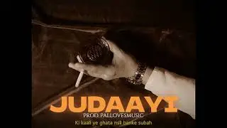 JUDAAYI Fresh vibes Sad type beat | Farhan Khan type beat | HipHop Rap Music