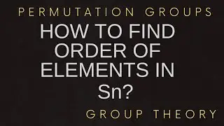 Order of elements in Sn|Possible order of elements|#Symmetric group