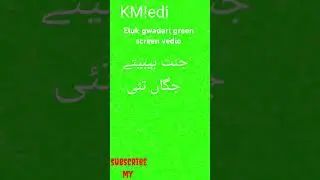 eluk gwadari new green screen vedio copy right free