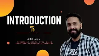 Welcome to my Channel #ankitjangirofficial #wordpresstutorial #Shopify #HTML #bootstrap #css