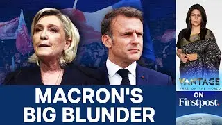 French Far-right Surges as Macron's Poll Gamble Back-fires | Vantage with Palki Sharma