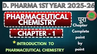 Pharmaceutical chemistry chapter 1st easy Hindi | D Pharma 1st year | regular pharmacy
