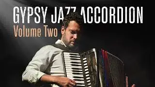 Gypsy Jazz Accordion Volume Two (Improvisation)