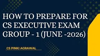 How to prepare for cs executive exam#cs #csexecutive#csstudent#june2026#icsi#icsiexam#schedule#study