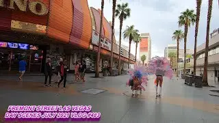 FREMONT STREET LAS VEGAS DAY SCENES JULY 2021 VLOG #483