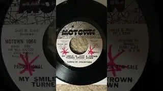 Carolyn Crawford, My Smile Is Just a Frown Turned Upside Down, Rare 45rpm Promo Motown Release