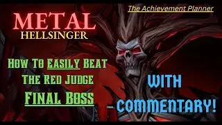 METAL: HELLSINGER - How To EASILY Beat The Red Judge FINAL BOSS - WITH COMMENTARY!