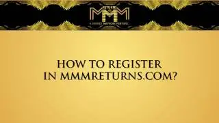 HOW TO REGISTER IN MMMRETURNS.COM