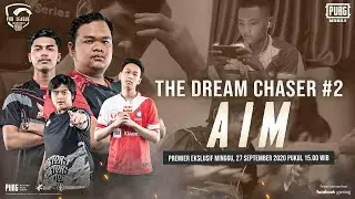 The Dream Chaser #2 - The Aim
