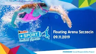 Kinder+Sport Festiwal Pływania: Floating Arena Szczecin, 09/11/2019