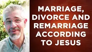 A Final, Brief Summary of What Jesus Taught About Marriage, Divorce and Remarriage