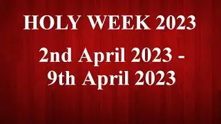 Holy Week 2023/Easter Day 2023/Holy Days 2023/When is Easter 2023/Easter Wishes