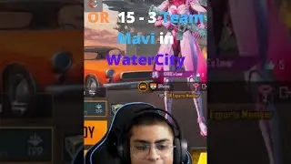 Vexe On Watercity Fight Team Mavi vs OR | Who will Win Watercity? 15-3 #shorts #BGMI #Pubgmobile
