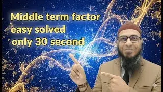 Rules for factoring . Middle Term . Middle Term Method . Middle Factor Easy Math