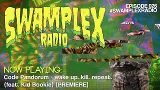 12th Planet presents Swamplex Radio - Episode #026