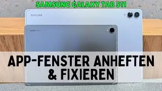 Samsung Galaxy Tab S11: App-Fenster anheften & fixieren &ndash; Anleitung