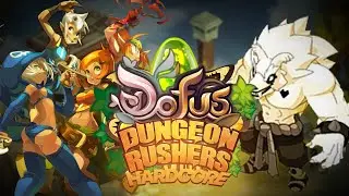 Dofus R&eacute;tro Hardcore Challenge : Dungeon Rushers #1 &ndash;  Concept &Eacute;PIQUE !