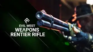 Evil West | Weapons - Rentier Rifle
