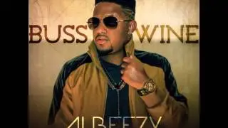 Albeezy - Buss A Wine (Prod. BK)