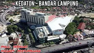 Wow KEDATON Bandar Lampung Makin Ramai | Mall, Hotel, dan Kampus | Mall Boemi Kedaton