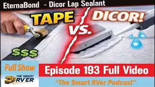 🎙️ Episode 193 &ndash; Conquering Roof Leaks: An In-Depth Guide to RV Roof Sealing Tapes