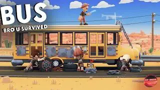 Попробовал я ваш Автобус | BUS: Bro u Survived