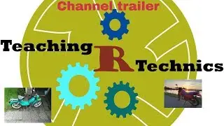 Welcome! TeachingRTechnics New Channel Trailer