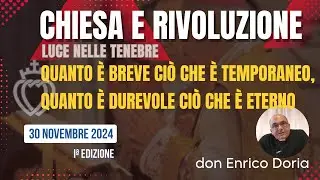 Quanto è breve ciò che è temporaneo, quanto è durevole ciò che è eterno (don Enrico Doria)