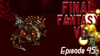 Давайте сыграем в FINAL FANTASY 6 (SNES вслепую) - эпизод 45 - Кто отправится на охоту на дракона?