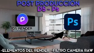📷 D5 RENDER 2.1 📸 Post producción en Photoshop 🎴 Clase 11 💻CURSO COMPLETO en ESPAÑOL de D5 FULL