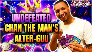 Yu-Gi-Oh! CHAN THE MAN'S UNDEFEATED ALTER-GUU DECK PROFILE! FEAT. ALL THE SAUCE! | LET'S TOP LOCALS!