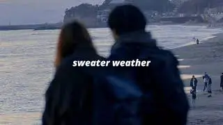 the neighbourhood, sweater weather // slowed n reverb