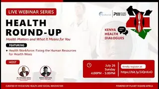 Health Round Up: Human Resources for Health; Fixing the Woes