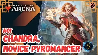 It's Showtime: Chandra, Novice Pyromancer🔥#01 - Historic Brawl