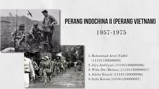 Perang Indochina II (Vietnam War) - Kelompok 8 Kelas A Mata Kuliah Pengkajian Stratejik 2020/2021