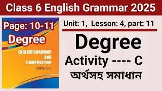 Class 6 english grammar page 10-11| Class 6 english grammar lesson 4 | Class 6 english 2025 | Degree