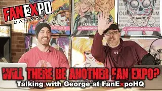 Are FanExpos history? Interview with George Zotti at FanExpo HQ