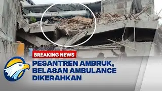 BREAKING NEWS - Kronologi & Evakuasi Korban Bangunan Ambruk Pesantren Al Khoziny