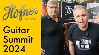 Guitar Summit 2024 - Höfner / Hofner Guitars - Gitarren & MEHR
