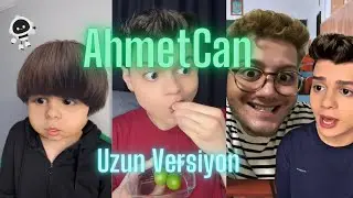 AhmetCan Tüm Partlar (Uzun Hali)